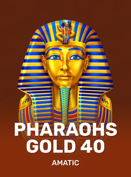 Pharaohs Gold 40